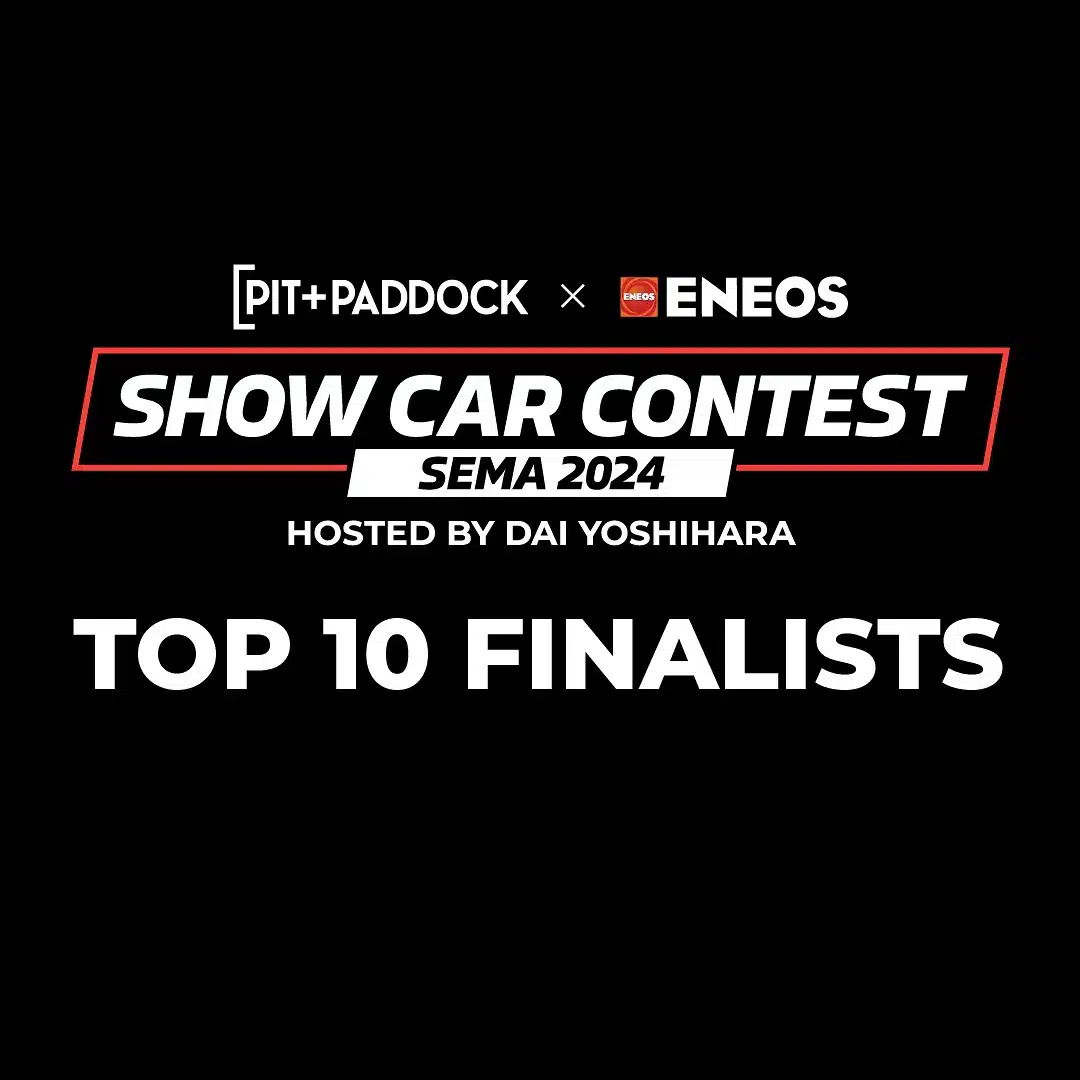 Top 10 Finalists, 2024 ENEOS / Pit+Paddock SEMA Show Car Contest